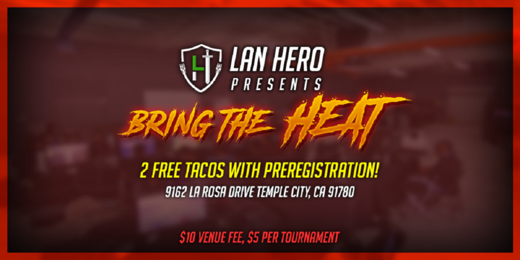 LAN Hero: Bring The Heat Prelude