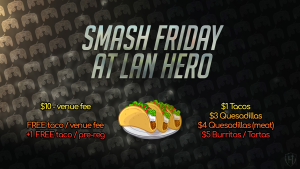 Smash Friday at LAN Hero