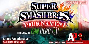 Smash Ultimate @ ANIME Pasadena 2019