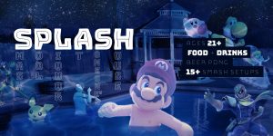 S P L A S H : A SoCal Smash Bros Pool Party Event