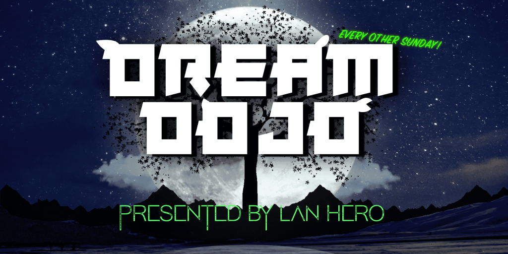 Dream Dojo #3