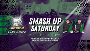 SMASH UP SATURDAY#4