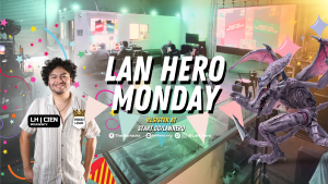 LAN HERO MONDAY #89: Cien's Bday Party