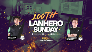 LAN Hero Sunday #100th Event!